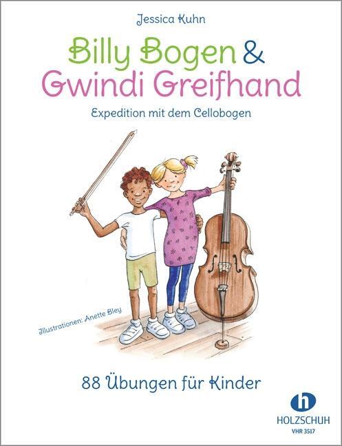 Cover: 9783864341670 | Billy Bogen &amp; Gwindi Greifhand - Expedition mit dem Cellobogen | Kuhn