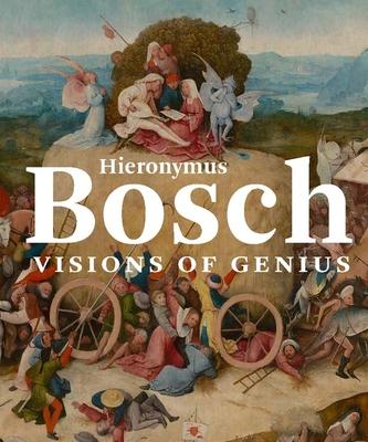 Cover: 9780300220131 | Hieronymus Bosch | Visions of Genius | Matthijs Ilsink (u. a.) | Buch