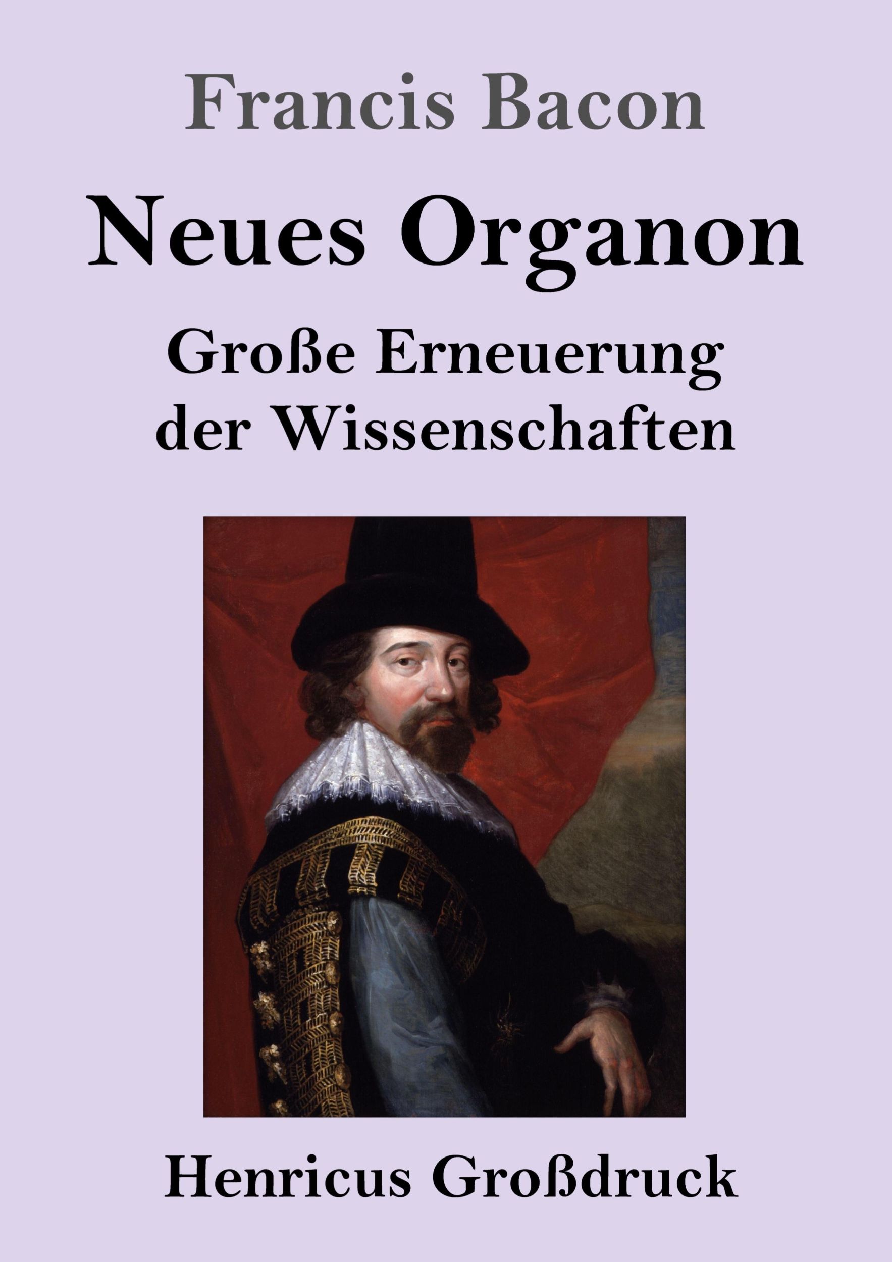 Cover: 9783847847656 | Neues Organon (Großdruck) | Große Erneuerung der Wissenschaften | Buch