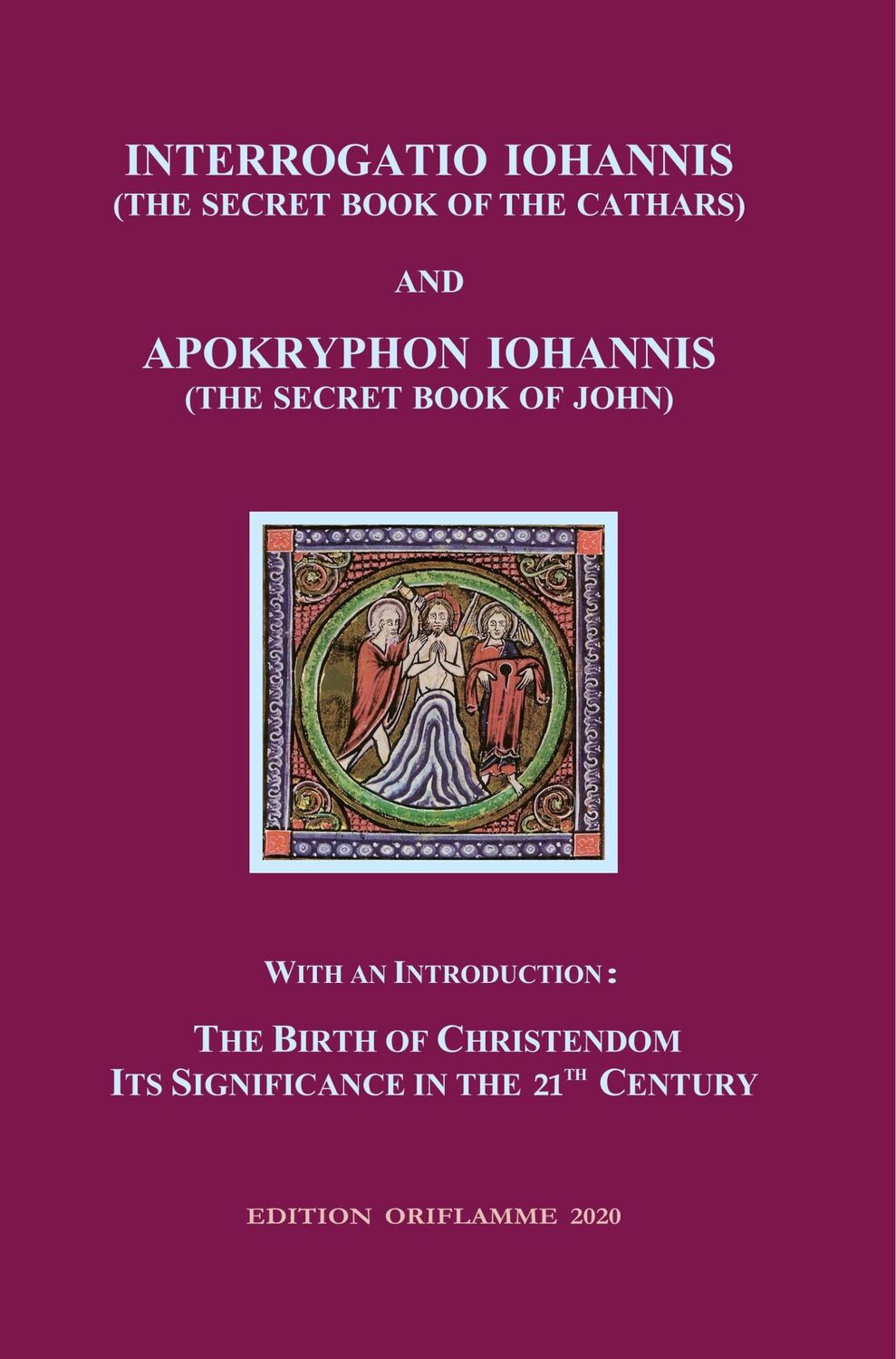 Cover: 9783907103067 | Interrogatio Iohannis (The Secret Book of the Cathars) and...