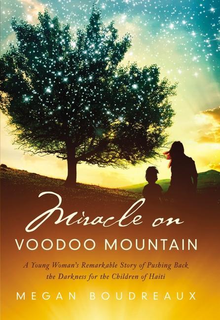 Cover: 9781400334315 | Miracle on Voodoo Mountain | Megan Boudreaux | Taschenbuch | Englisch