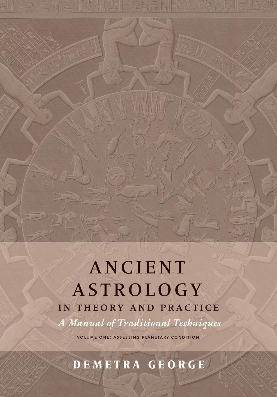 Cover: 9780473445393 | Ancient Astrology in Theory and Practice | Demetra George | Buch