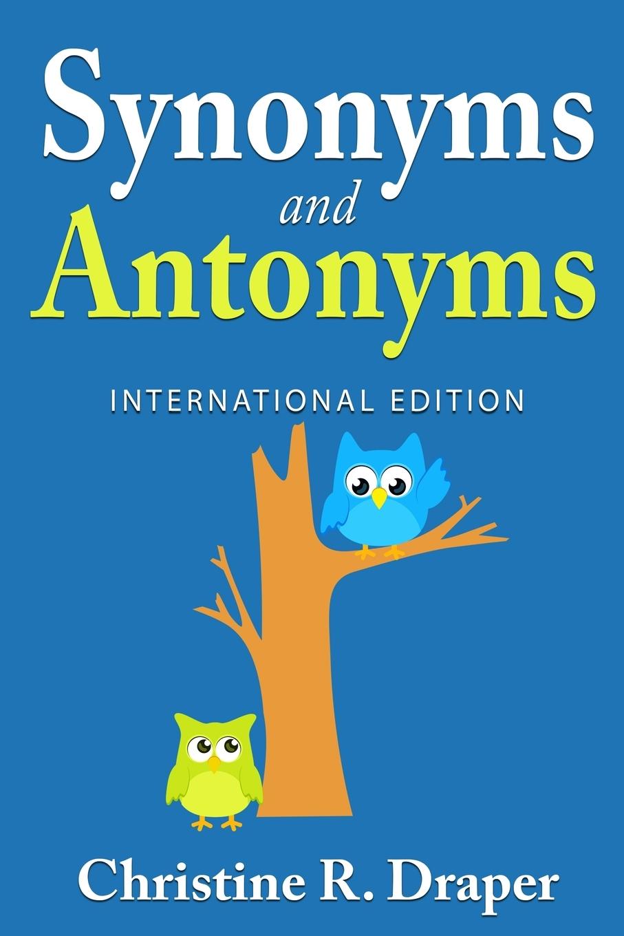 Cover: 9781909986237 | Synonyms and Antonyms | Christine R Draper | Taschenbuch | Englisch