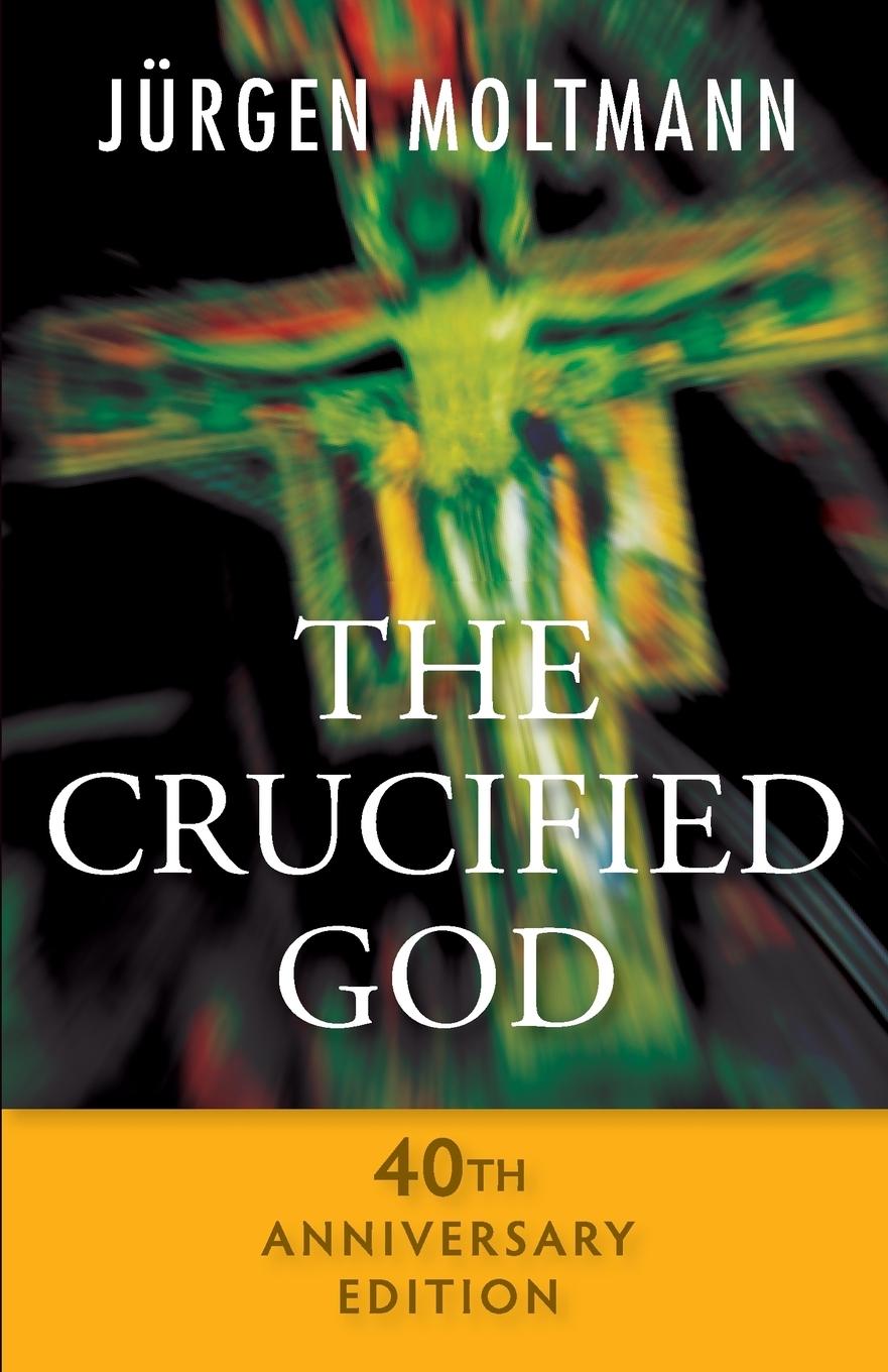 Cover: 9780334053309 | The Crucified God | Jurgen Moltmann | Taschenbuch | Englisch | 2015