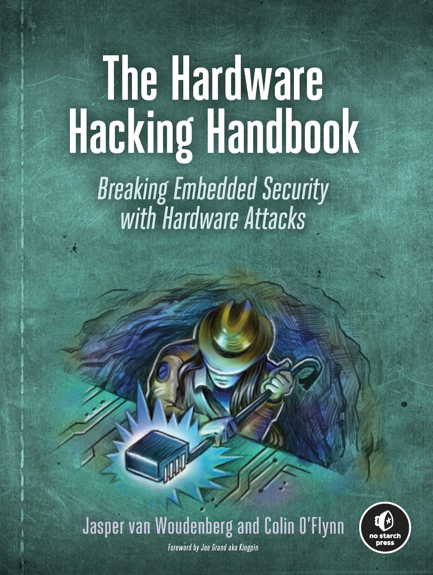 Cover: 9781593278748 | The Hardware Hacking Handbook | Jasper van Woudenberg (u. a.) | Buch