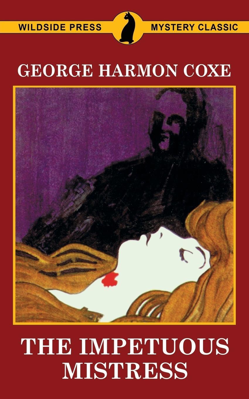 Cover: 9781479435197 | The Impetuous Mistress | George Harmon Coxe | Taschenbuch | Paperback