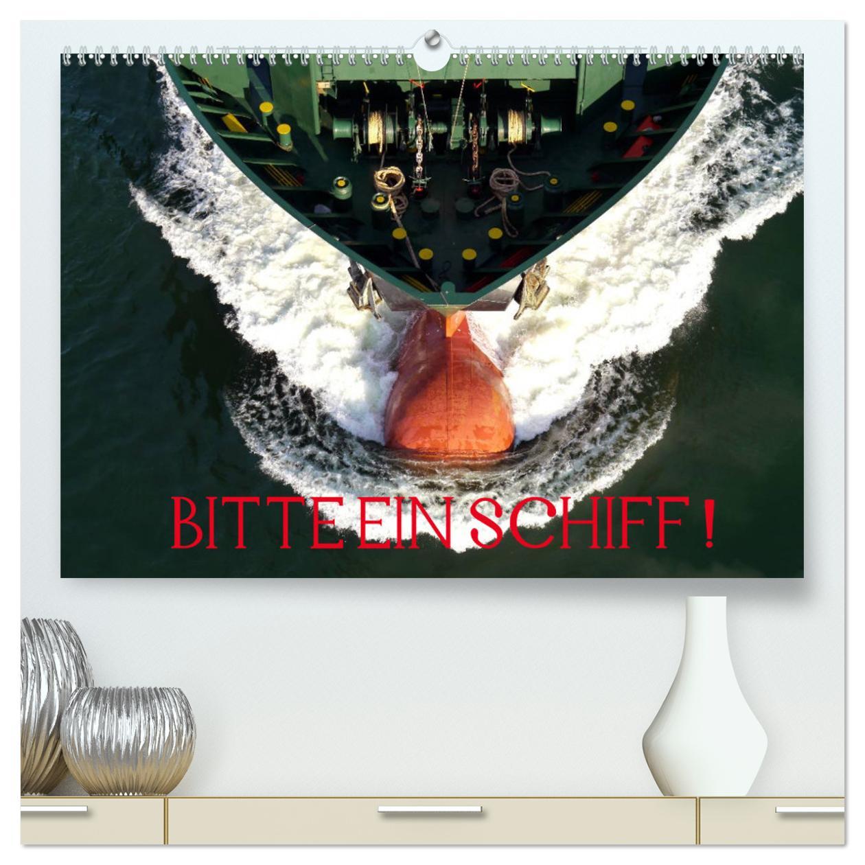 Cover: 9783435791729 | Bitte ein Schiff! (hochwertiger Premium Wandkalender 2025 DIN A2...