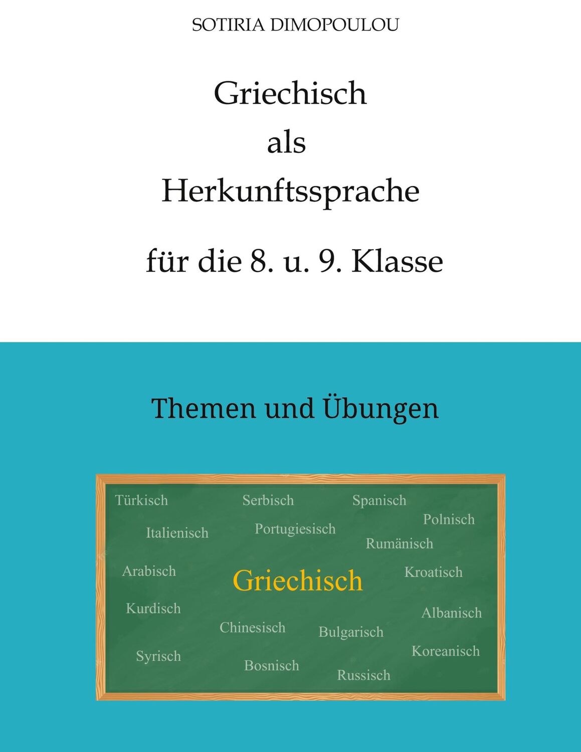 Cover: 9783384007544 | Griechisch als Herkunftssprache für die 8. u. 9. Klasse | Dimopoulou