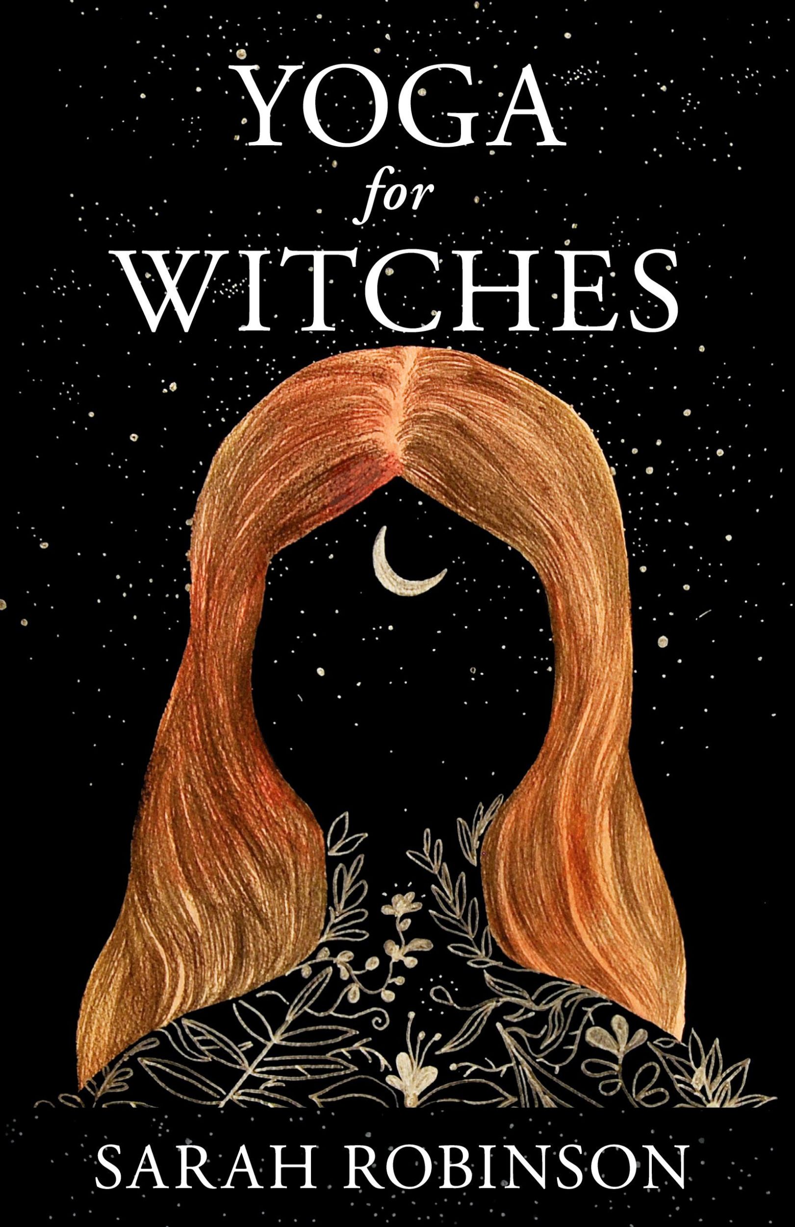 Cover: 9781910559550 | Yoga for Witches | Sarah Robinson | Taschenbuch | Englisch | 2020