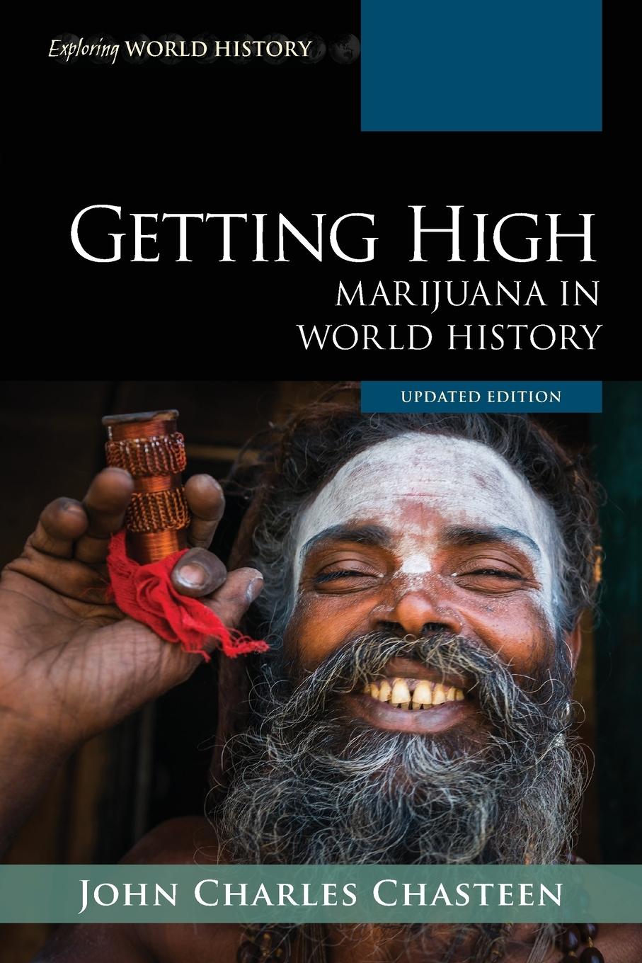 Cover: 9781538161968 | Getting High | Marijuana in World History | John Charles Chasteen