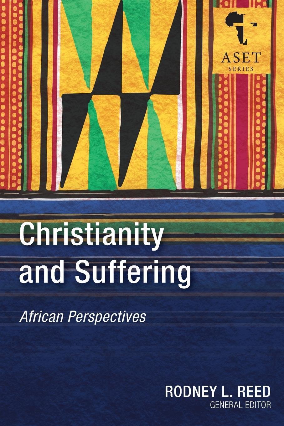 Cover: 9781783683604 | Christianity and Suffering | African Perspectives | Rodney L. Reed