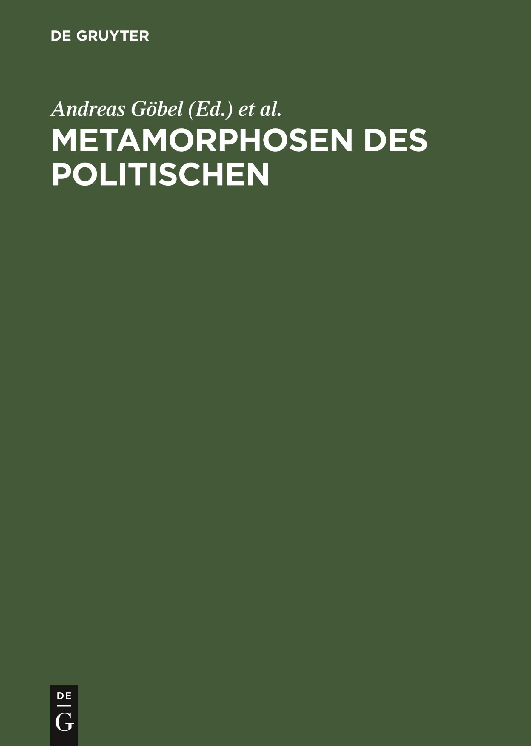 Cover: 9783050027906 | Metamorphosen des Politischen | Andreas Göbel (u. a.) | Buch | 307 S.