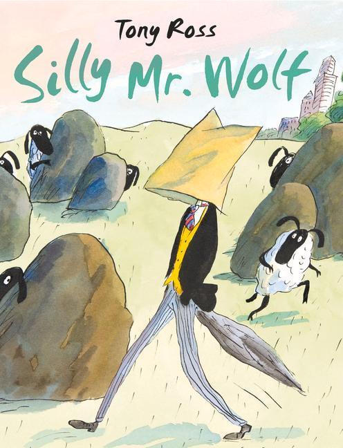 Cover: 9781783448975 | Silly Mr. Wolf | Tony Ross | Taschenbuch | Englisch | 2020