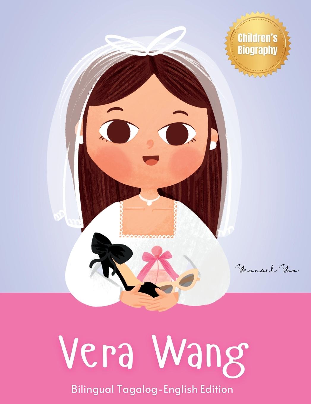 Cover: 9781998277568 | Vera Wang | Yeonsil Yoo | Buch | Tagalog-English Kids' Collection