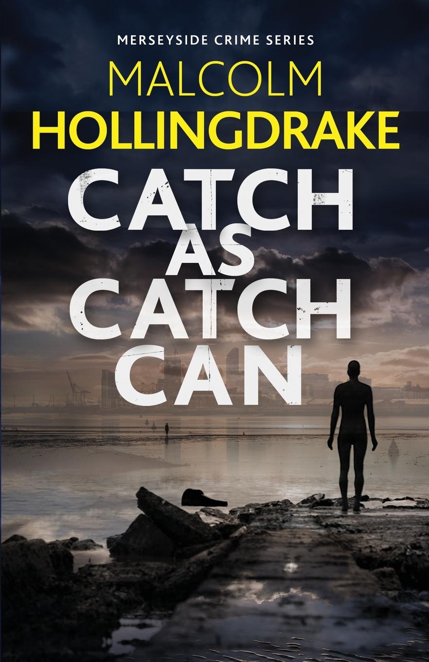 Cover: 9781913793272 | Catch as Catch Can | Malcolm Hollingdrake | Taschenbuch | Englisch