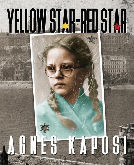 Cover: 9781916106680 | Yellow Star - Red Star | Agnes Kaposi | Taschenbuch | Englisch | 2020