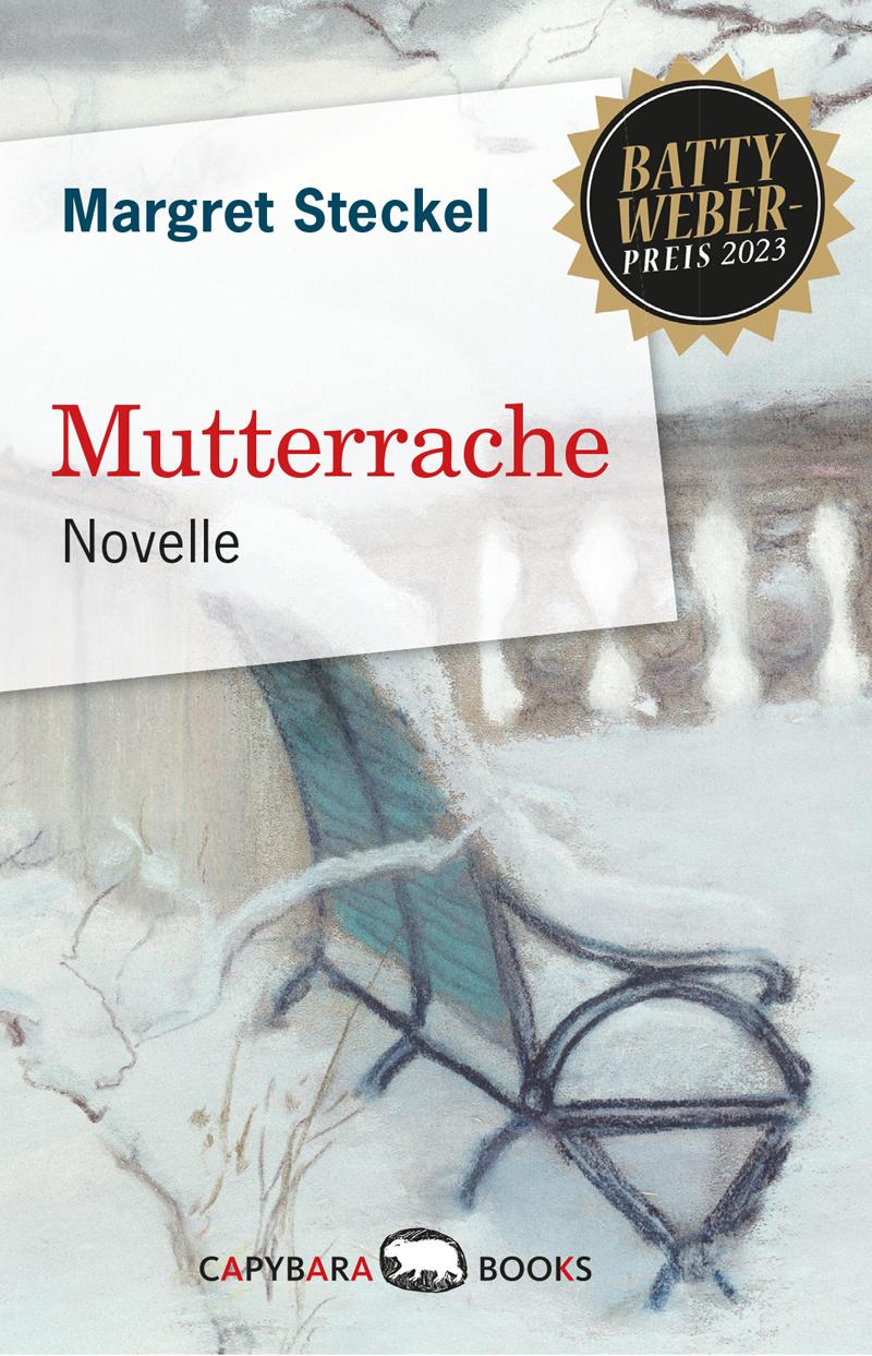 Cover: 9789995943547 | Mutterrache | Novelle | Margret Steckel | Taschenbuch | 56 S. | 2023