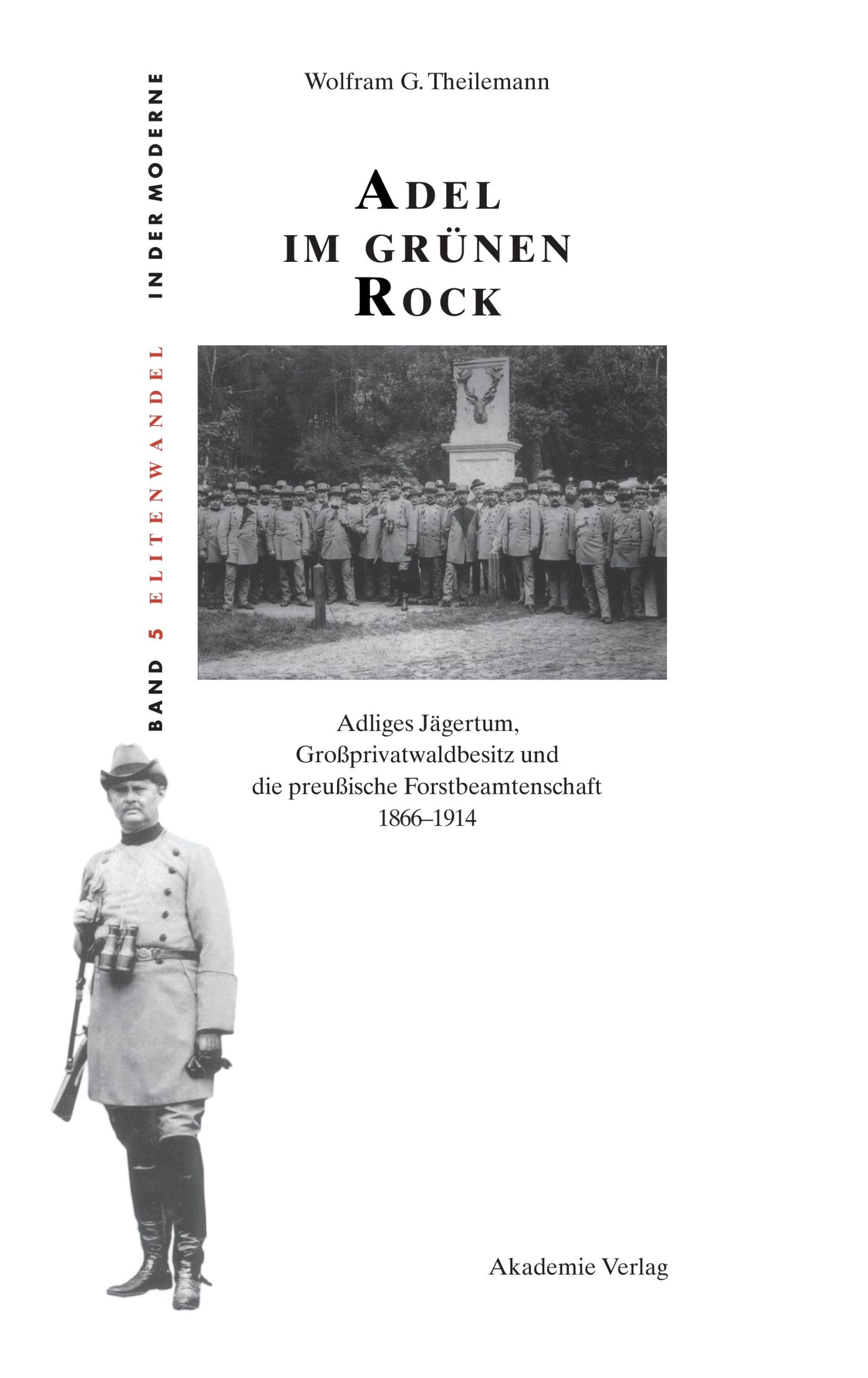 Cover: 9783050035567 | Adel im grünen Rock | Wolfram Theilemann | Buch | 593 S. | Deutsch