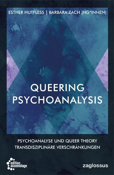 Cover: 9783960421399 | Queering Psychoanalysis | Esther Hutfless (u. a.) | Taschenbuch | 2022