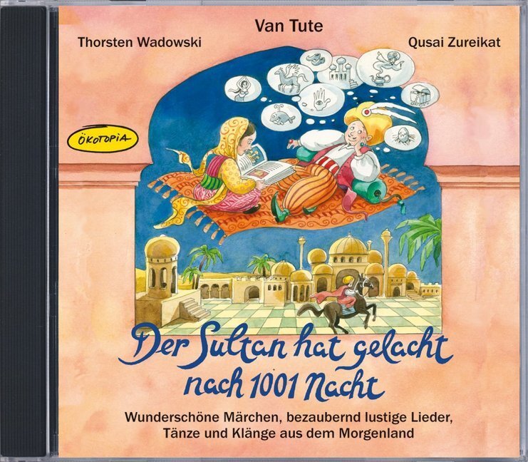 Cover: 9783867021852 | Der Sultan hat gelacht nach 1001 Nacht, 1 Audio-CD | Wadowski (u. a.)