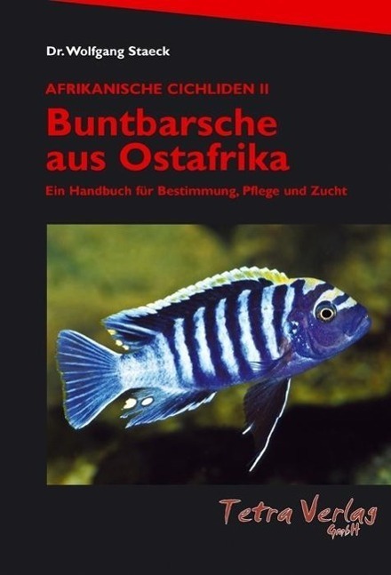 Cover: 9783897452152 | Afrikanische Cichliden 2. Buntbarsche aus Ostafrika | Wolfgang Staeck