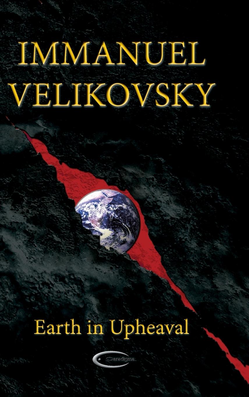 Cover: 9781906833527 | Earth in Upheaval | Immanuel Velikovsky | Buch | Gebunden | Englisch