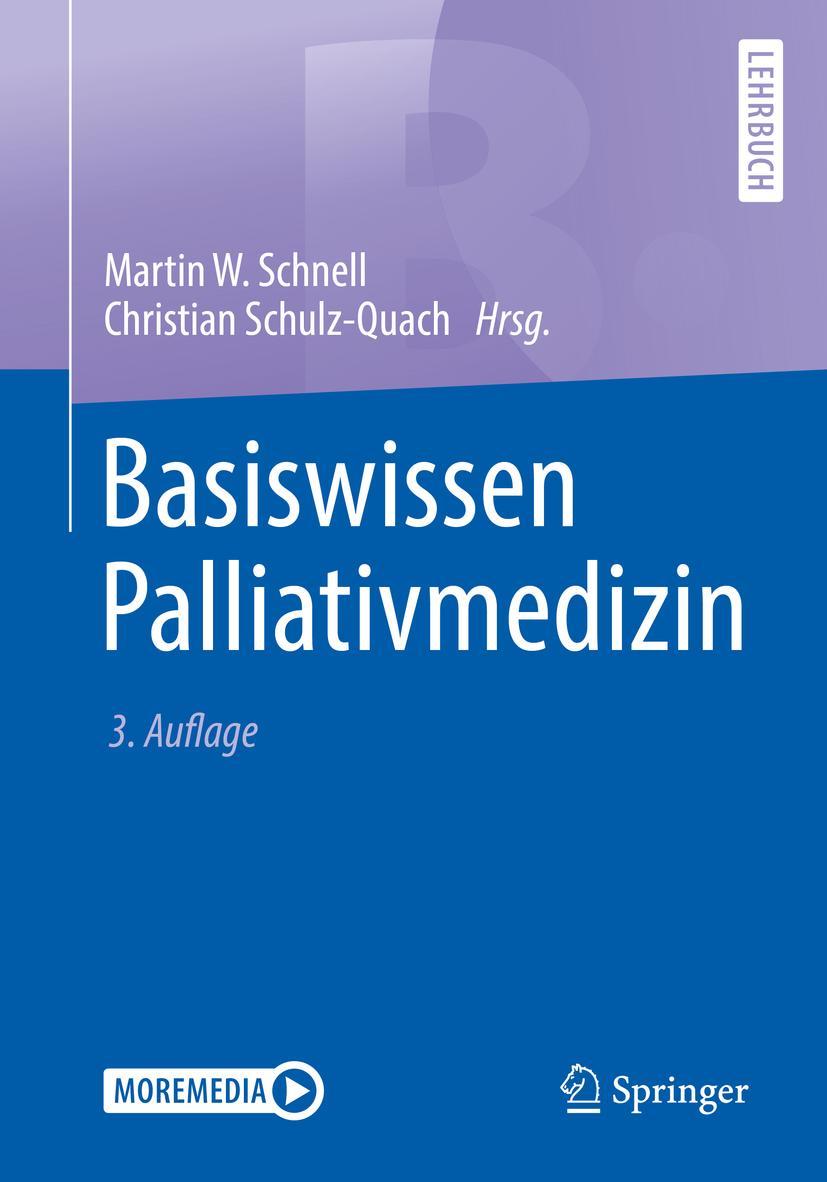 Cover: 9783662592847 | Basiswissen Palliativmedizin | Christian Schulz-Quach (u. a.) | Buch