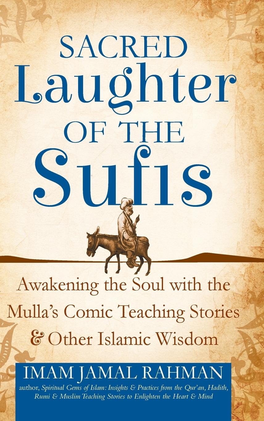 Cover: 9781683362746 | Sacred Laughter of the Sufis | Imam Jamal Rahman | Buch | Englisch