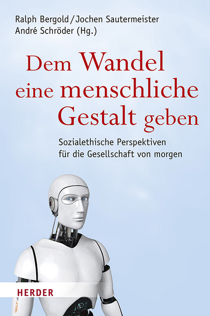 Cover: 9783451378294 | Dem Wandel eine menschliche Gestalt geben | Sautermeister (u. a.)