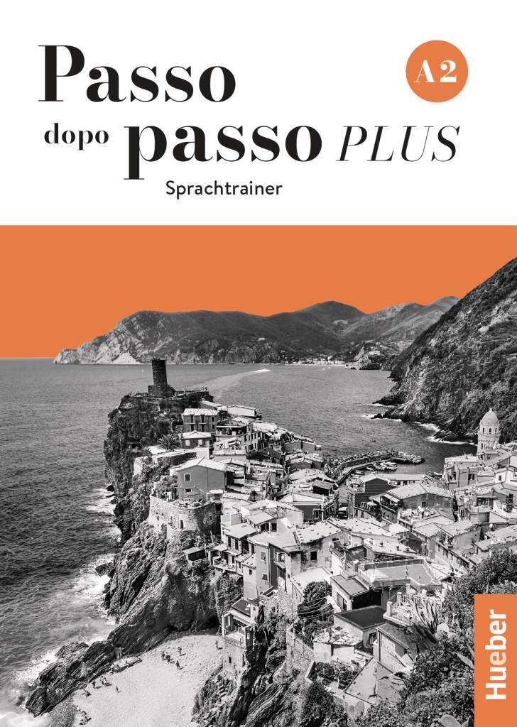 Cover: 9783195795999 | Passo dopo passo PLUS A2 | Der Italienischkurs / Sprachtrainer | Buch