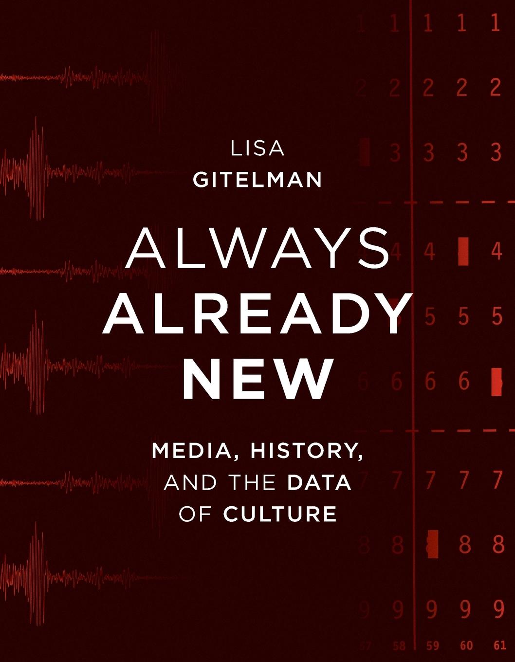 Cover: 9780262572477 | Always Already New | Media, History, and the Data of Culture | Buch