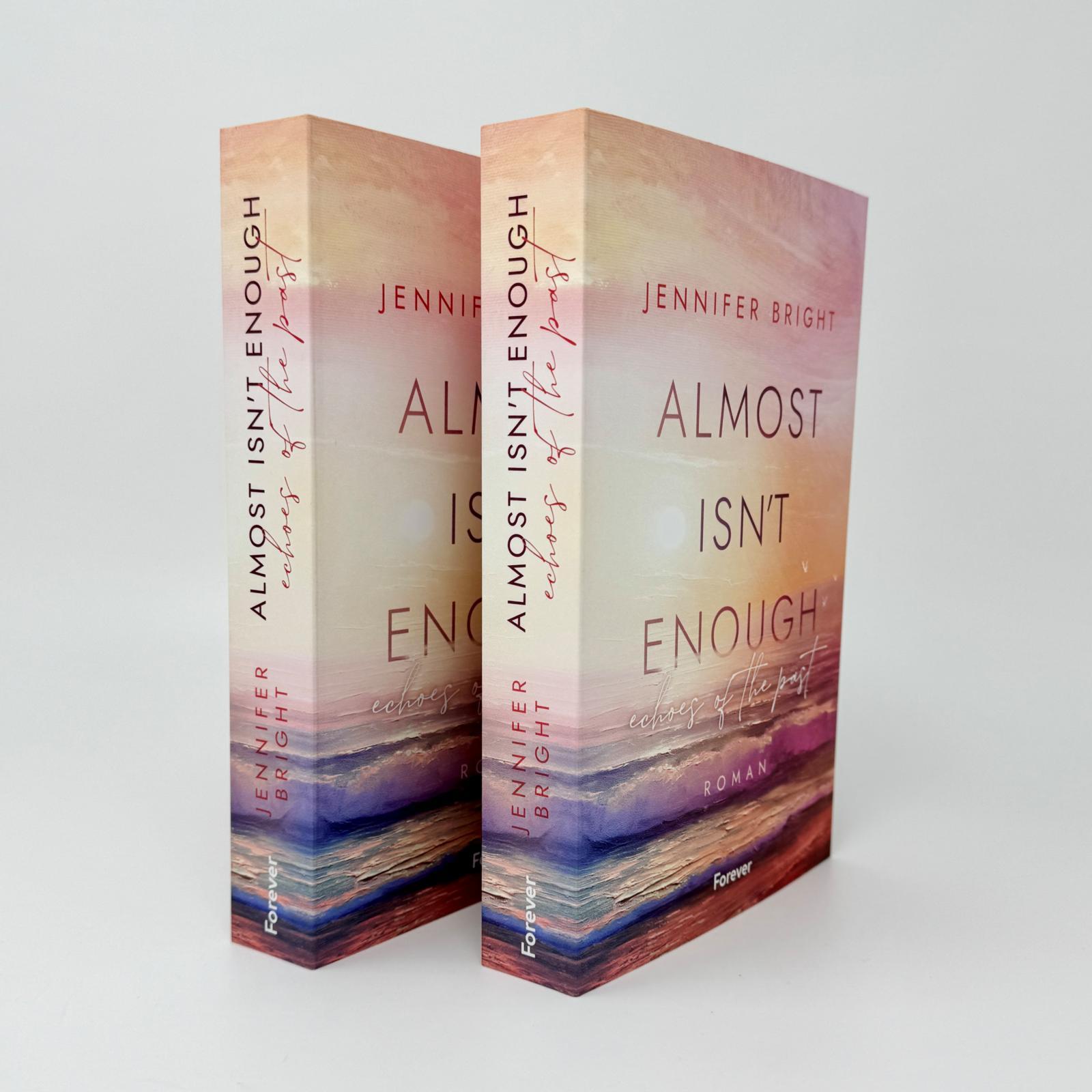 Bild: 9783958187566 | Almost isn't enough. Echoes of the Past | Jennifer Bright | Buch