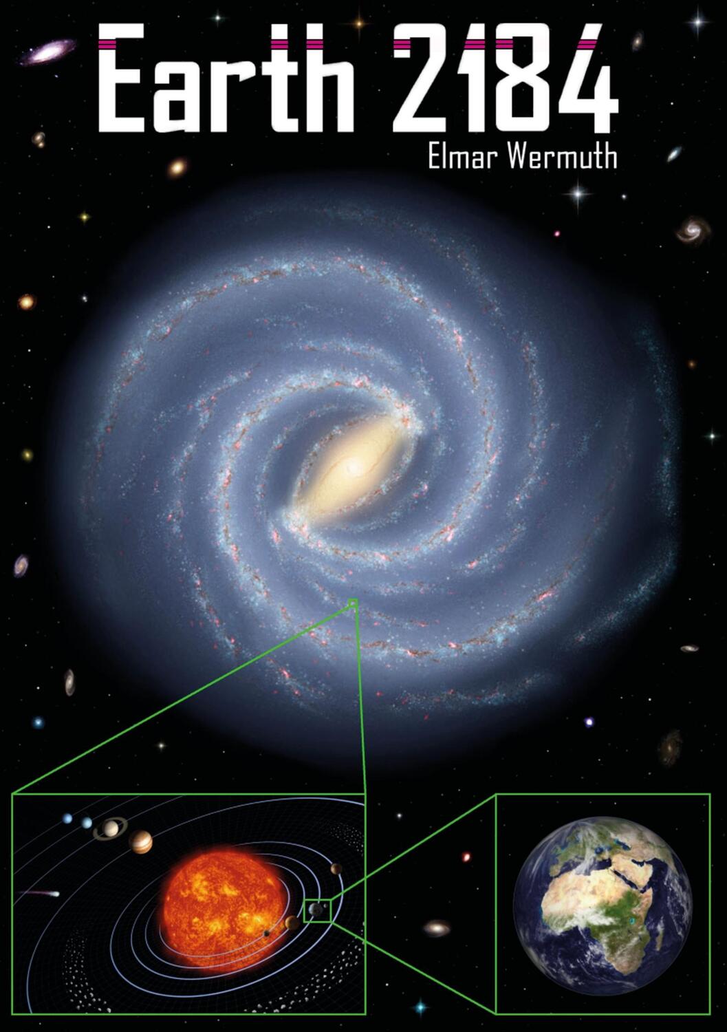 Cover: 9783839162637 | Earth 2184 | Die Zukunft der menschlichen Spezies | Elmar Wermuth