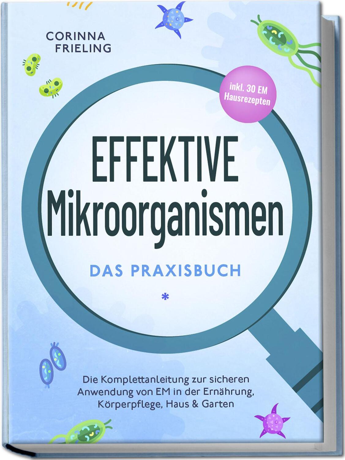 Cover: 9783757602826 | Effektive Mikroorganismen - Das Praxisbuch: Die Komplettanleitung...