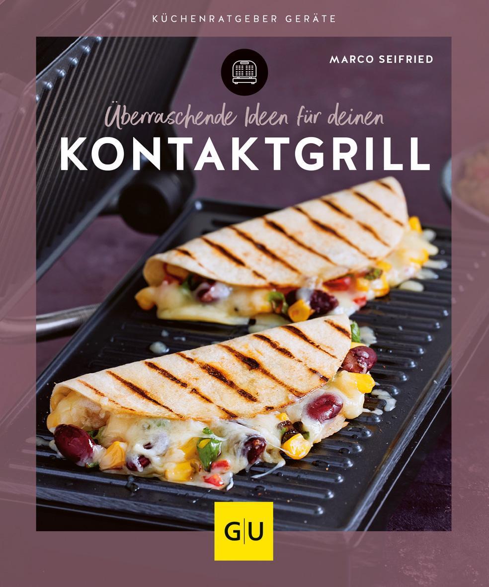 Cover: 9783833886645 | Überraschende Ideen für deinen Kontaktgrill | Marco Seifried | Buch