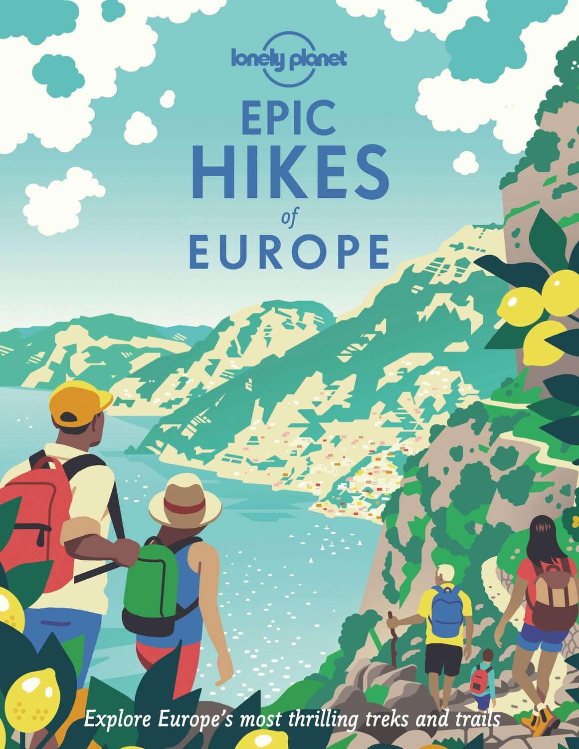 Cover: 9781838694289 | Lonely Planet Epic Hikes of Europe | Lonely Planet | Buch | Englisch