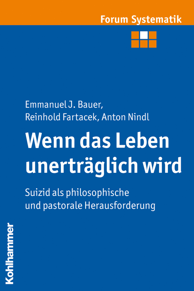 Cover: 9783170214132 | Wenn das Leben unerträglich wird | Emmanuel J. Bauer (u. a.) | Buch