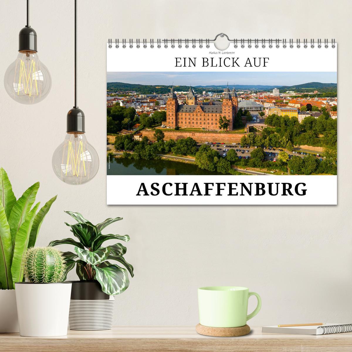 Bild: 9783383919152 | Ein Blick auf Aschaffenburg (Wandkalender 2025 DIN A4 quer),...