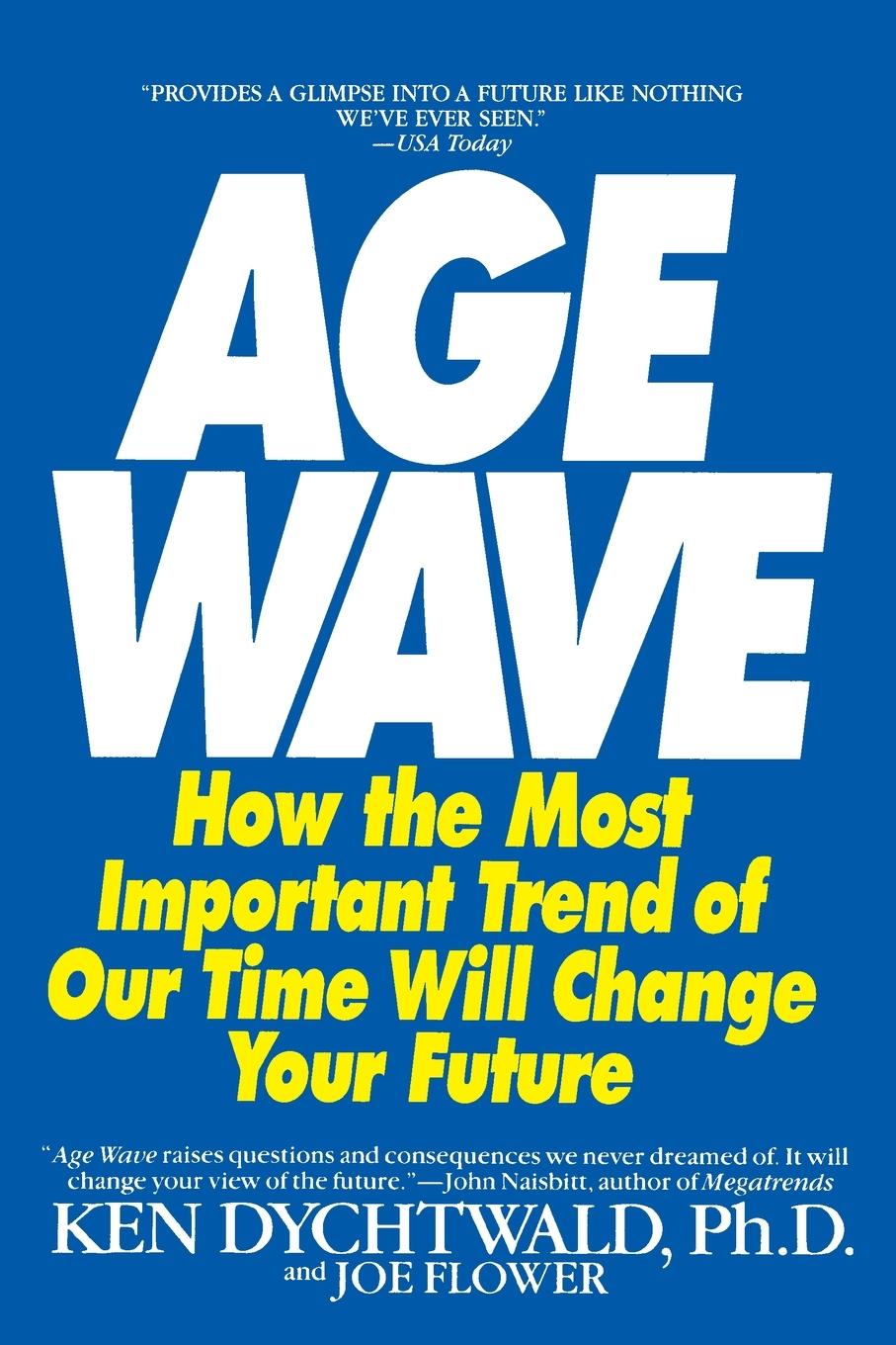 Cover: 9780553348064 | The Age Wave | Ken Dychtwald (u. a.) | Taschenbuch | Englisch | 1990