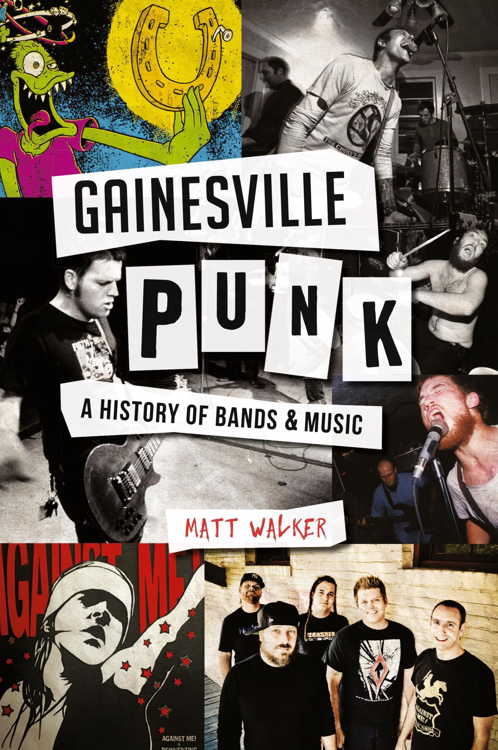 Cover: 9781540201010 | Gainesville Punk | A History of Bands &amp; Music | Matt Walker | Buch