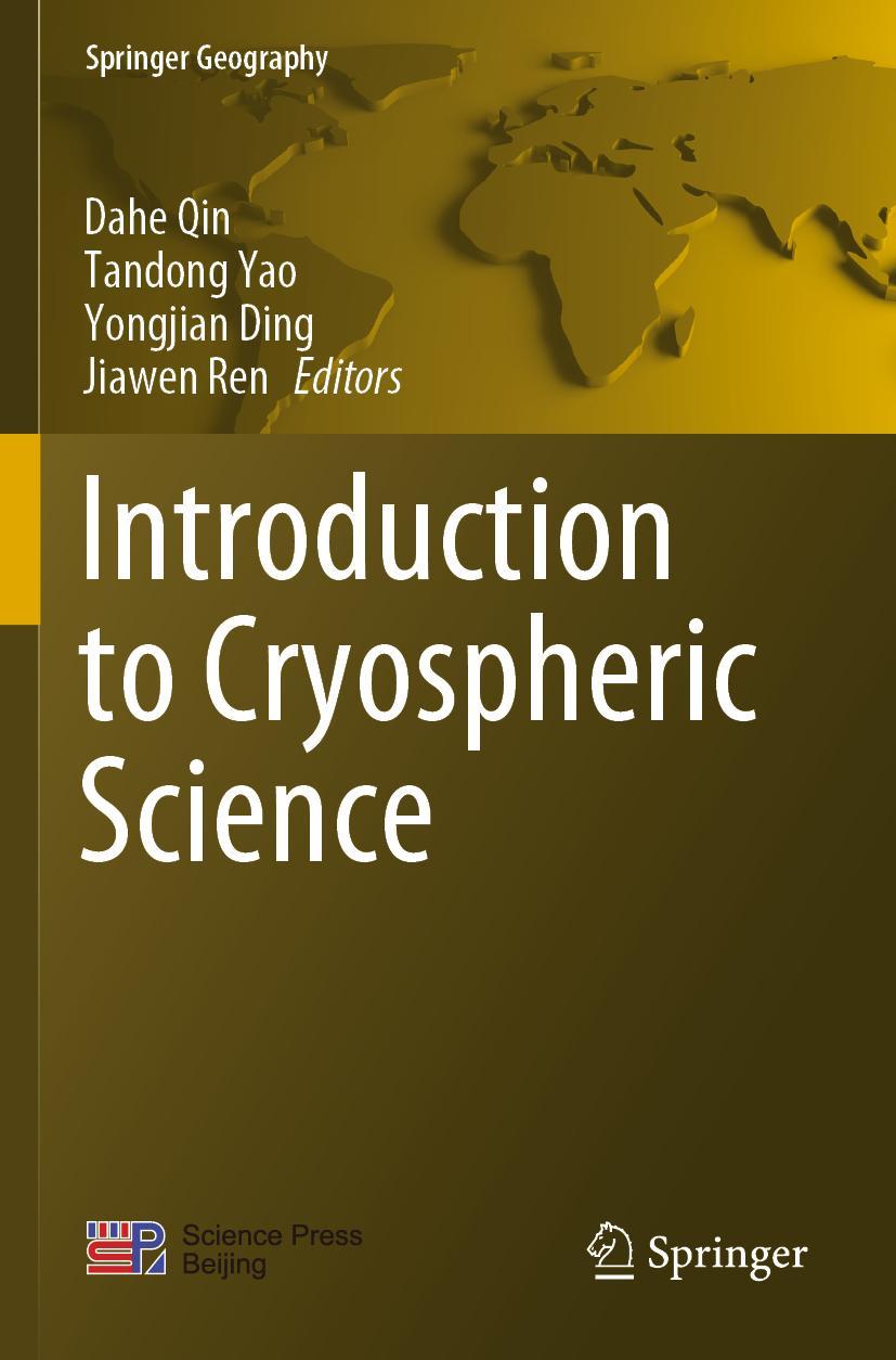 Cover: 9789811664274 | Introduction to Cryospheric Science | Dahe Qin (u. a.) | Taschenbuch