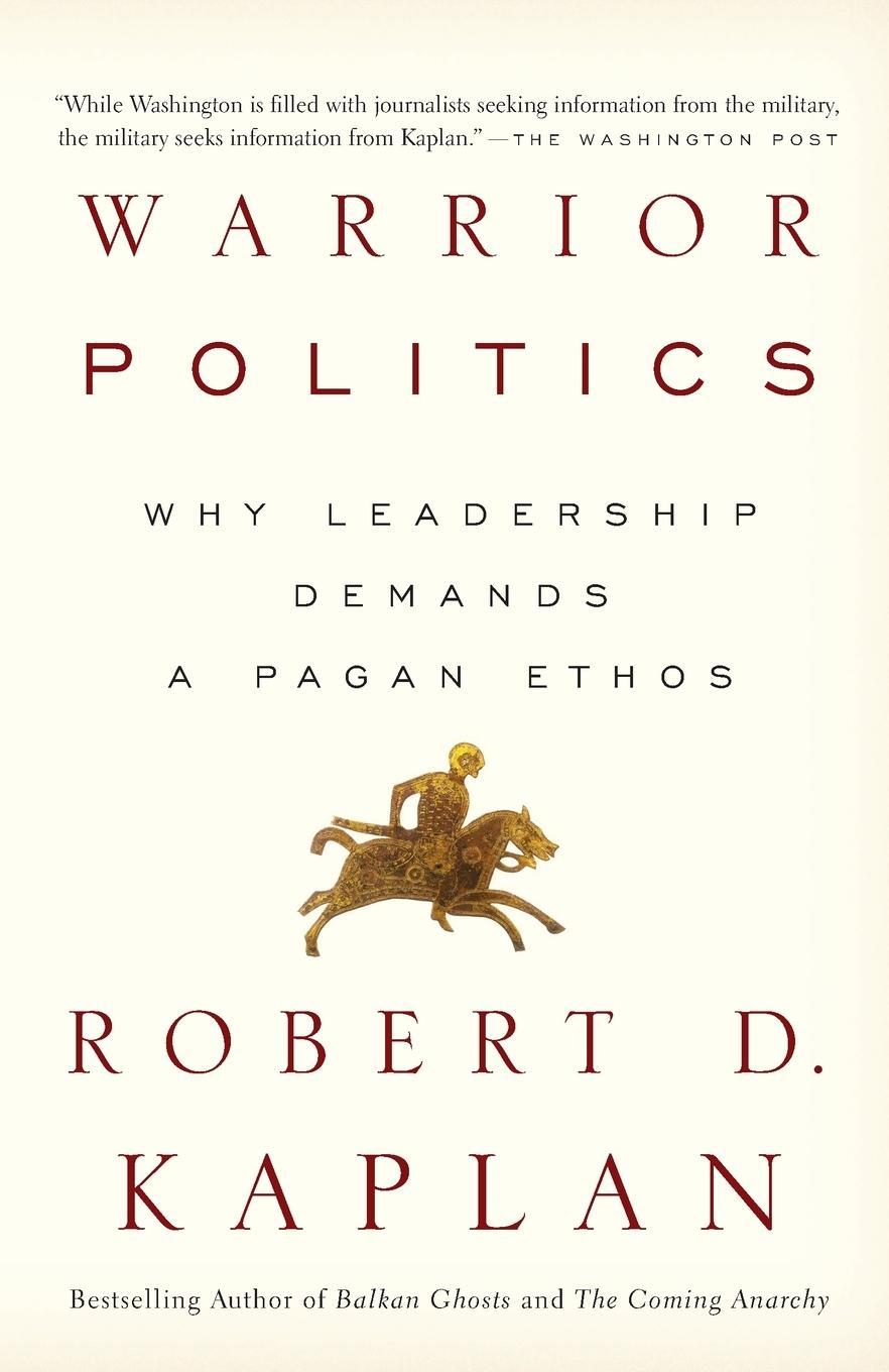 Cover: 9780375726279 | Warrior Politics | Why Leadership Requires a Pagan Ethos | Kaplan