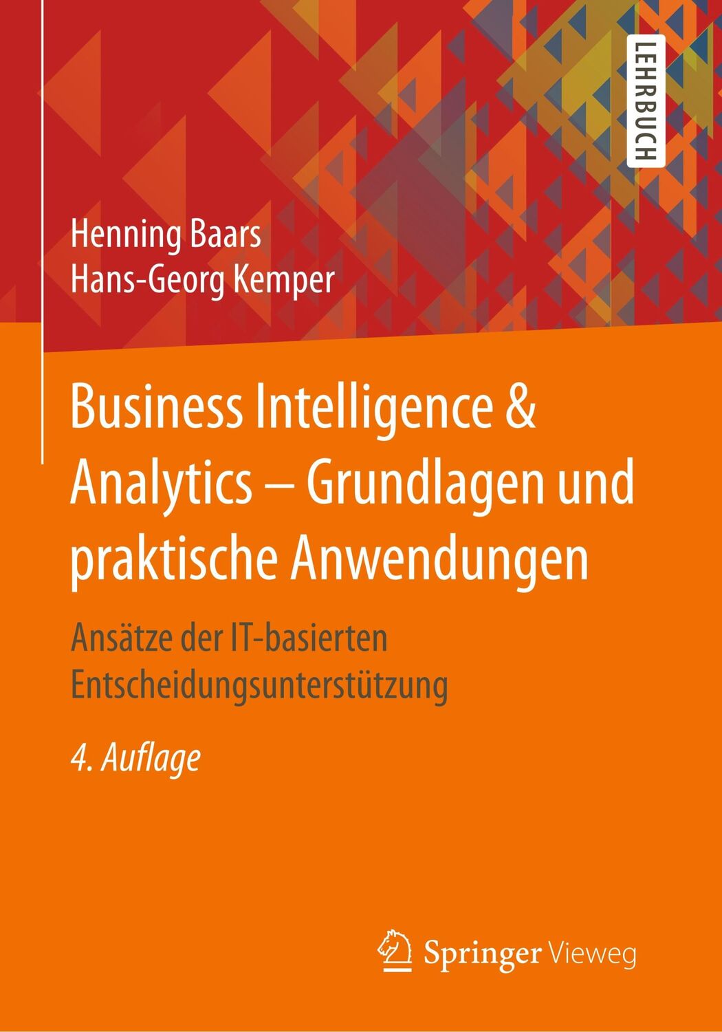 Cover: 9783834819581 | Business Intelligence &amp; Analytics ¿ Grundlagen und praktische...