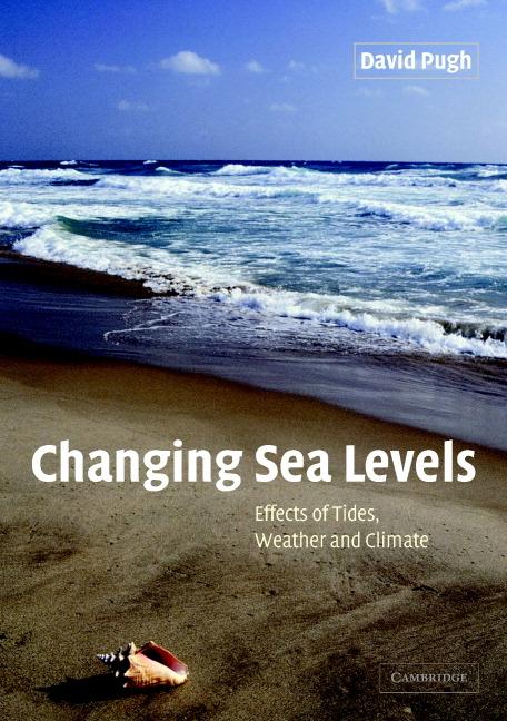 Cover: 9780521532181 | Changing Sea Levels | Effects of Tides, Weather and Climate | Pugh