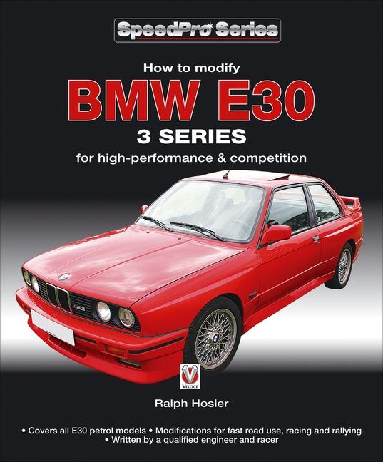 Cover: 9781845844387 | BMW E30 3 Series | How to Modify for High-Performance and Competition