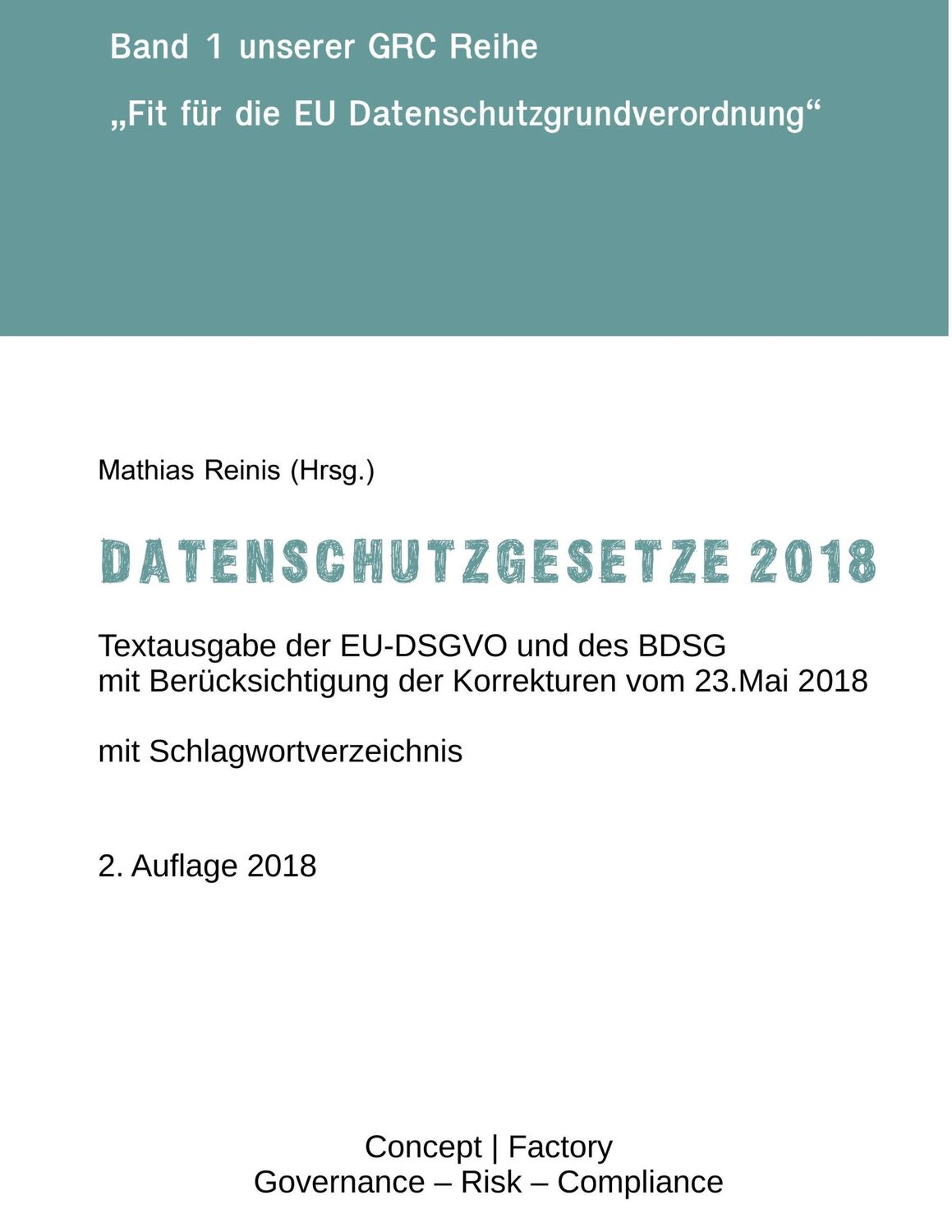 Cover: 9783744871938 | Datenschutzgesetze 2018 | Mathias Reinis | Taschenbuch | Paperback