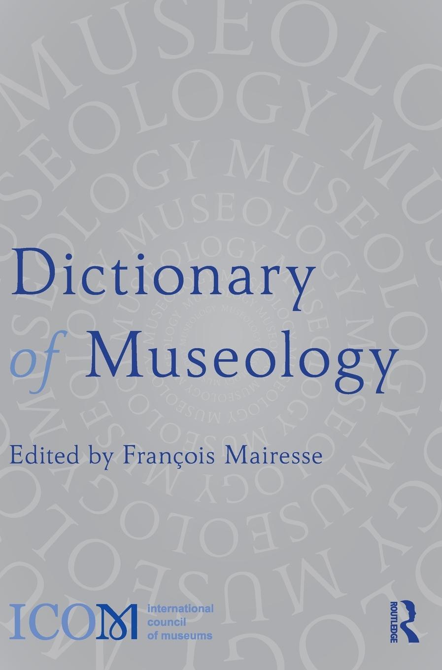 Cover: 9781032072326 | Dictionary of Museology | Francois Mairesse | Buch | Englisch | 2023