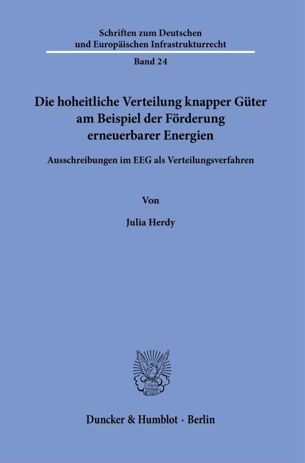 Cover: 9783428188826 | Die hoheitliche Verteilung knapper Güter am Beispiel der Förderung...