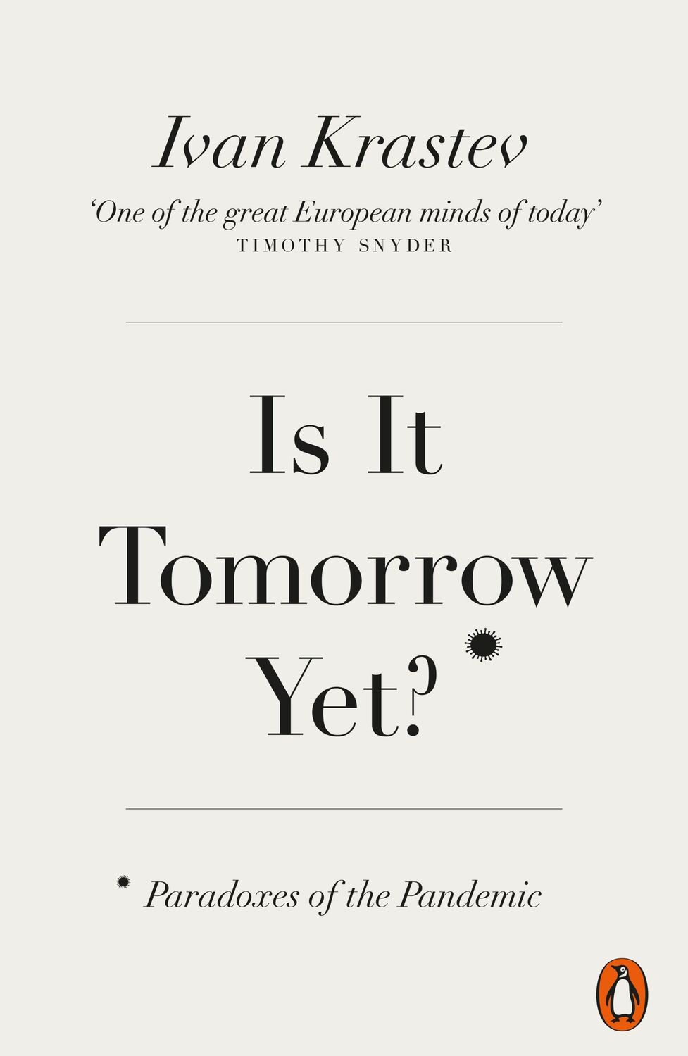 Cover: 9780141995175 | Is It Tomorrow Yet? | Paradoxes of the Pandemic | Ivan Krastev | Buch