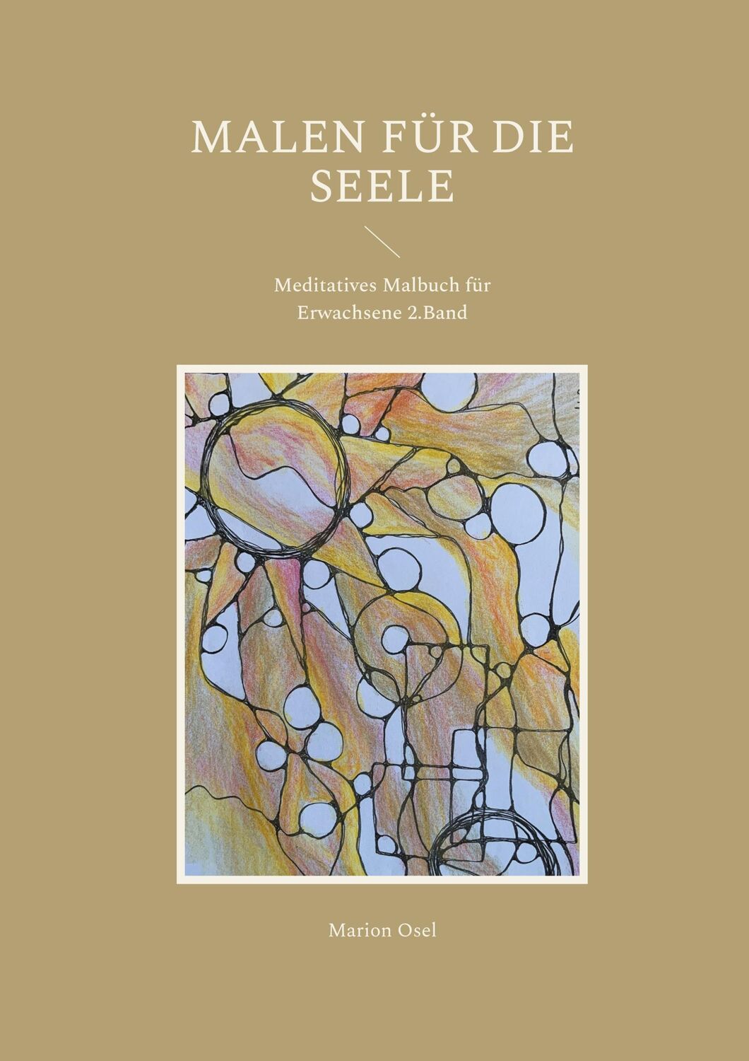 Cover: 9783755702184 | Malen für die Seele | Meditatives Malbuch für Erwachsene 2. Band